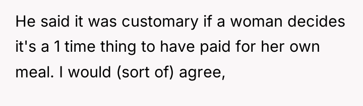 He said it was customary if a woman decides it's...