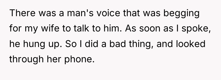 There was a man's voice that was begging for my...