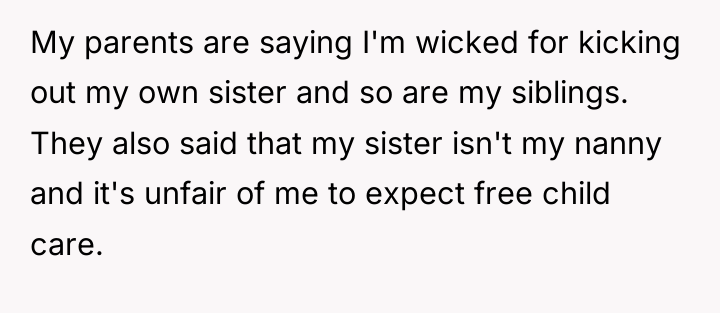My parents are saying I'm wicked for kicking out my...