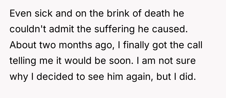Even sick and on the brink of death he couldn't...