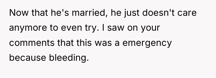 Now that he's married, he just doesn't care anymore to...