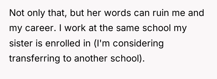 Not only that, but her words can ruin me and...