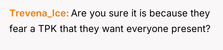 Trevena_Ice Are you sure it is because they fear a...