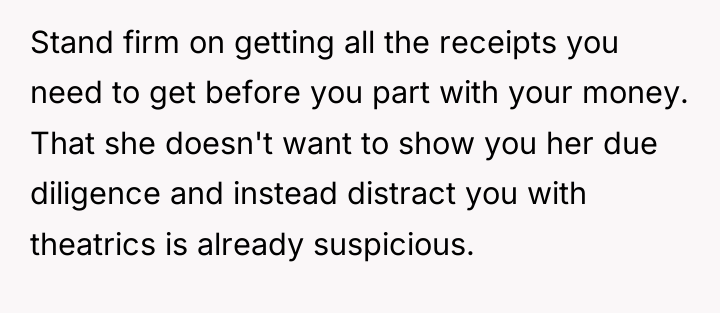 Stand firm on getting all the receipts you need to...
