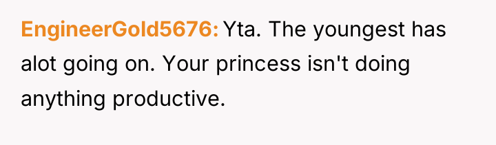 EngineerGold5676 Yta. The youngest has alot going on. Your princess...