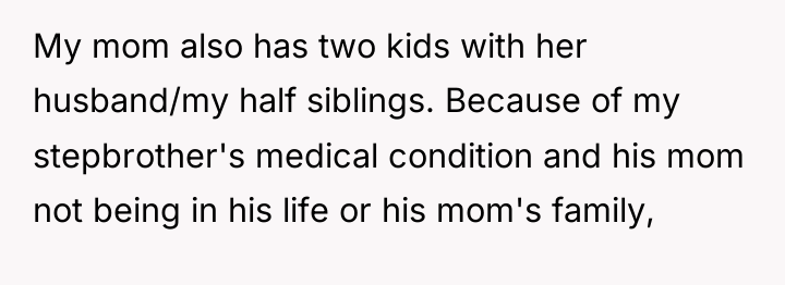 My mom also has two kids with her husband/my half...