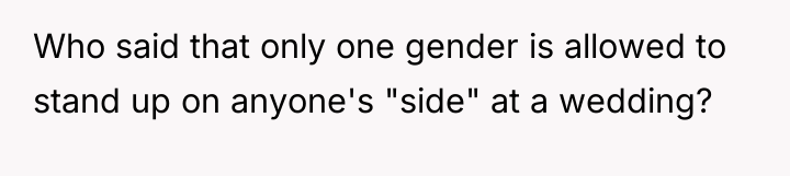 Who said that only one gender is allowed to stand...