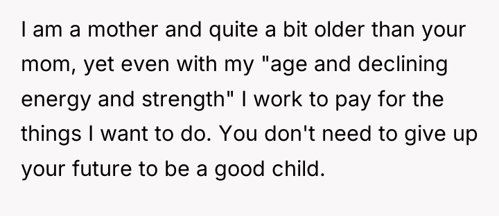I am a mother and quite a bit older than...