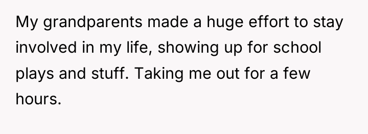 My grandparents made a huge effort to stay involved in...