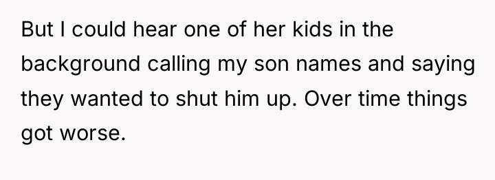 But I could hear one of her kids in the...
