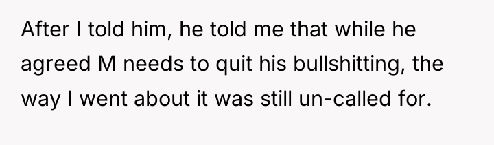 After I told him, he told me that while he...