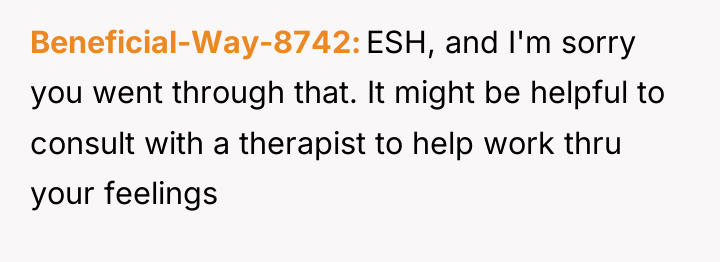 Beneficial-Way-8742 ESH, and I'm sorry you went through that. It...
