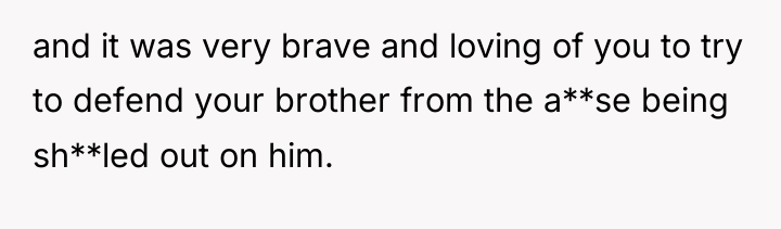 and it was very brave and loving of you to...