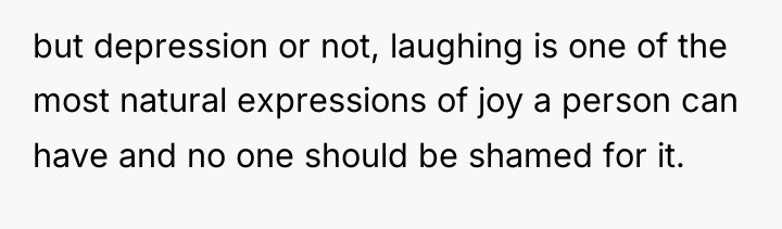 but depression or not, laughing is one of the most...