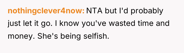nothingclever4now NTA but I'd probably just let it go. I...