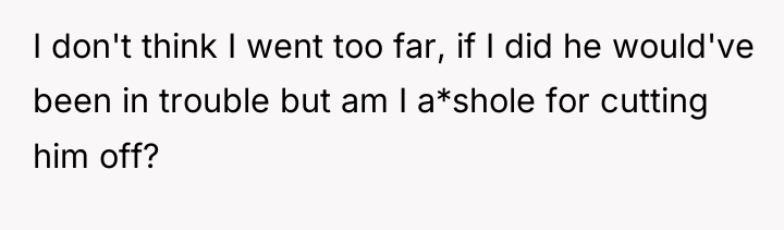 I don't think I went too far, if I did...