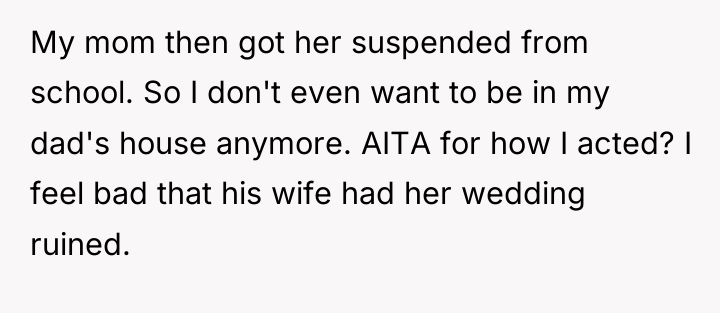 My mom then got her suspended from school. So I...