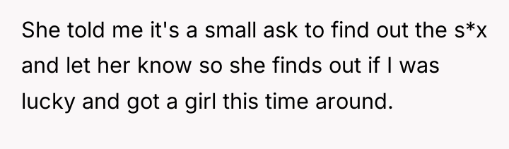 She told me it's a small ask to find out...