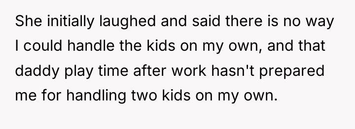 She initially laughed and said there is no way I...