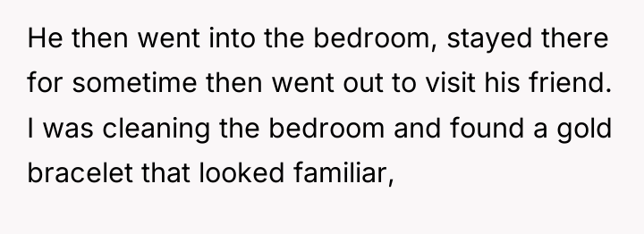 He then went into the bedroom, stayed there for sometime...