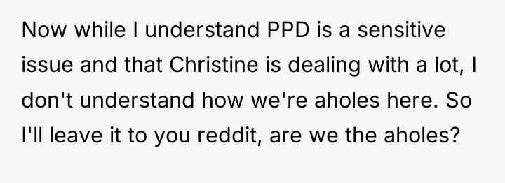 Now while I understand PPD is a sensitive issue and...