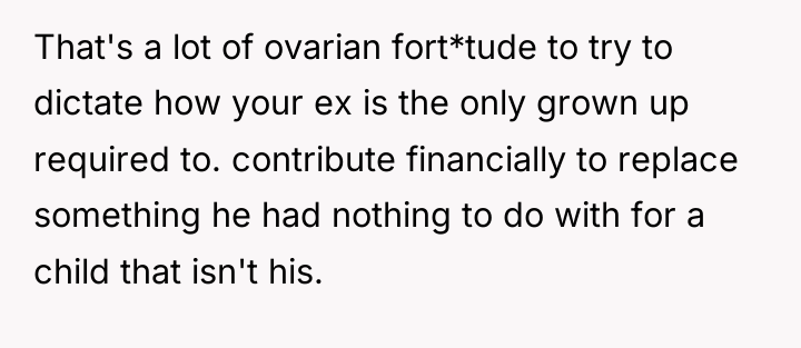 That's a lot of ovarian fort*tude to try to dictate...