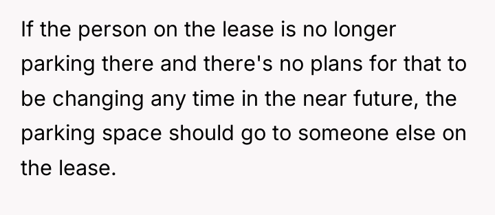 If the person on the lease is no longer parking...