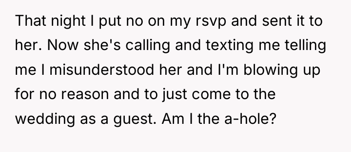 That night I put no on my rsvp and sent...
