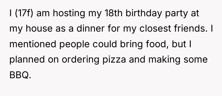 I (17f) am hosting my 18th birthday party at my...