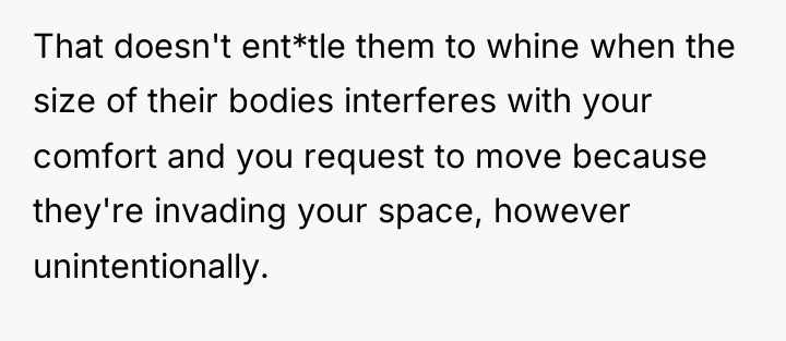 That doesn't ent*tle them to whine when the size of...