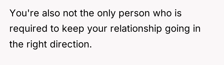 You're also not the only person who is required to...