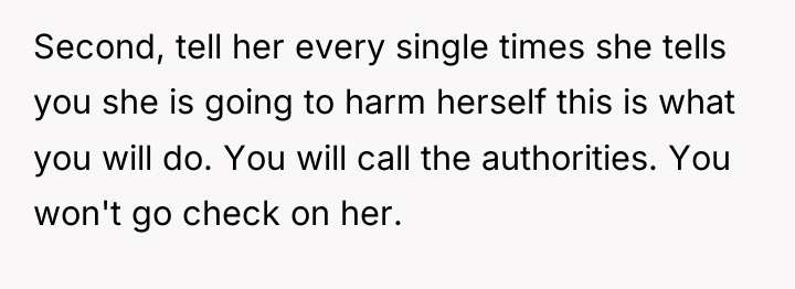 Second, tell her every single times she tells you she...