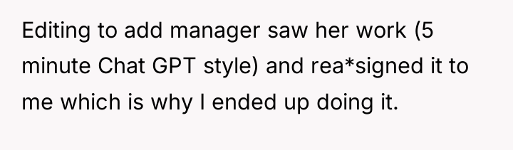 Editing to add manager saw her work (5 minute Chat...