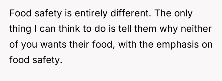 Food safety is entirely different. The only thing I can...