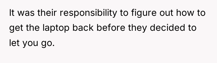 It was their responsibility to figure out how to get...