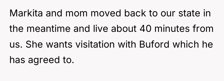 Markita and mom moved back to our state in the...