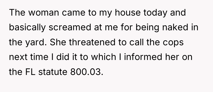 The woman came to my house today and basically screamed...