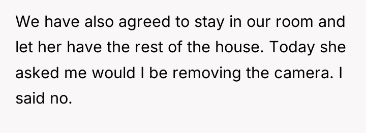 We have also agreed to stay in our room and...