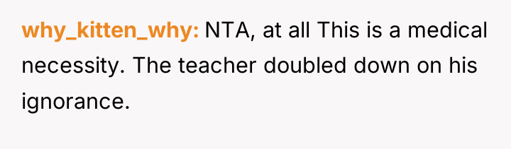 why_kitten_why NTA, at all This is a medical necessity. The...