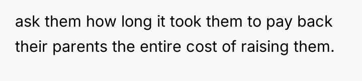 ask them how long it took them to pay back...