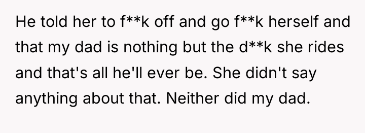 He told her to f**k off and go f**k herself...