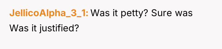 JellicoAlpha_3_1 Was it petty? Sure was Was it justified?