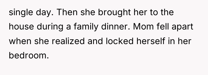 single day. Then she brought her to the house during...