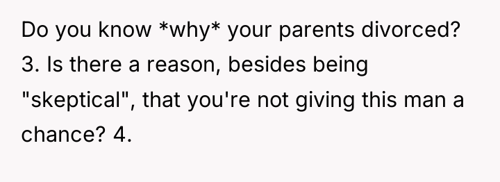Do you know *why* your parents divorced? 3. Is there...