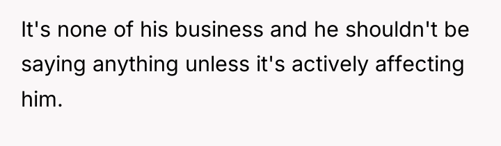 It's none of his business and he shouldn't be saying...