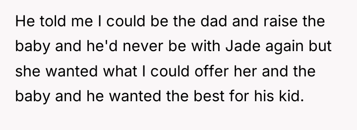 He told me I could be the dad and raise...