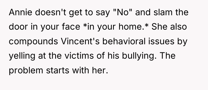 Annie doesn't get to say "No" and slam the door...