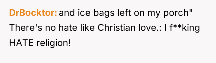 DrBocktor and ice bags left on my porch" There's no...