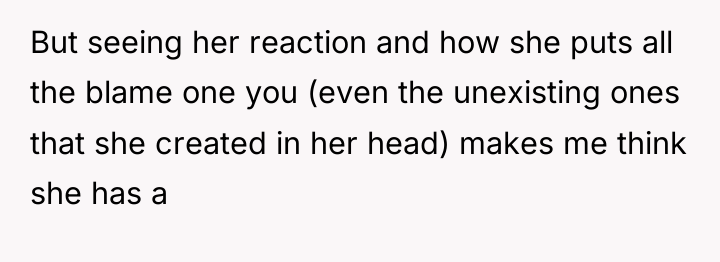 But seeing her reaction and how she puts all the...