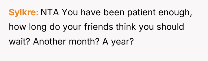 Sylkre NTA You have been patient enough, how long do...